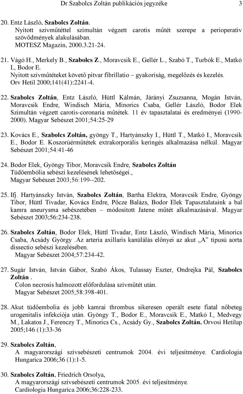 Orv Hetil 2000;141(41):2241-4. 22.