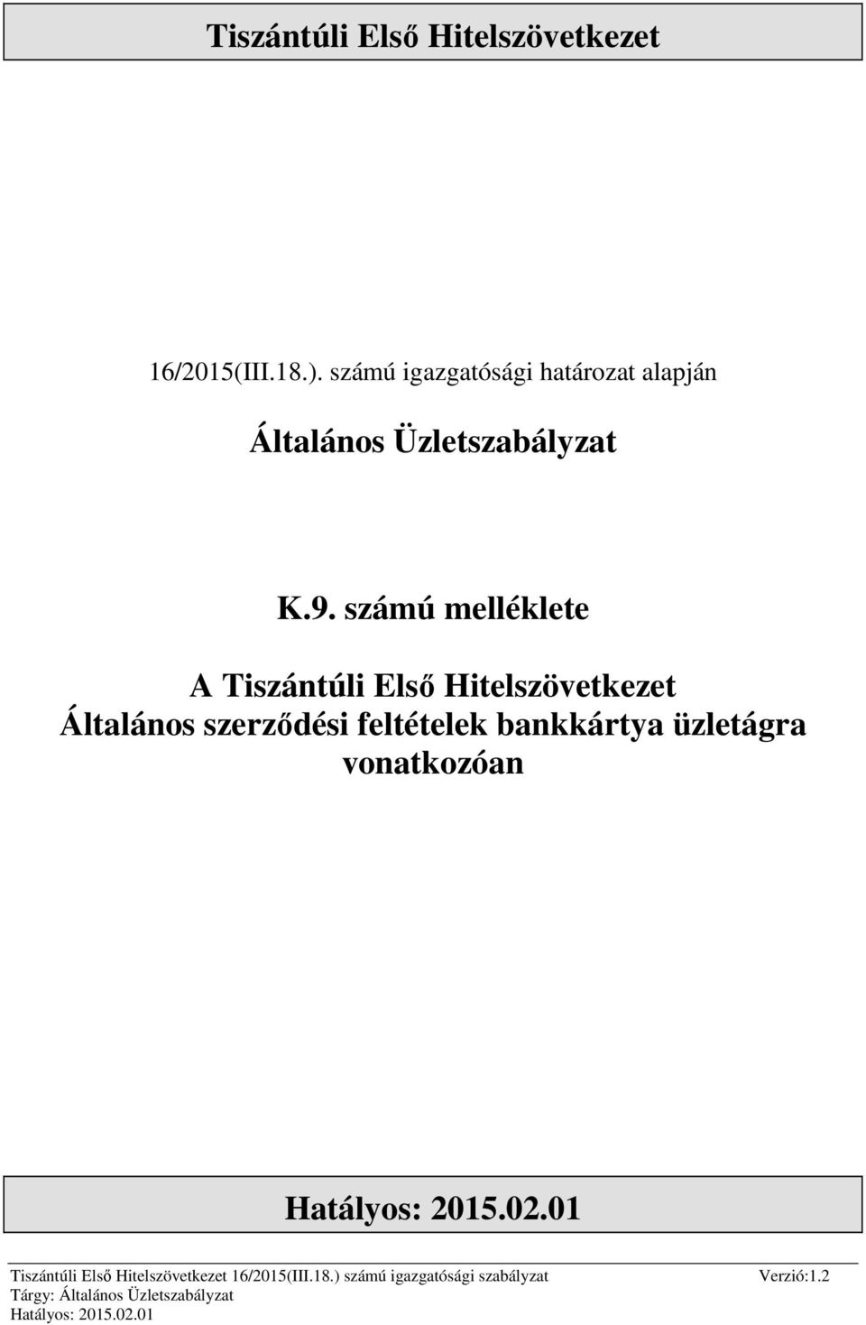 Üzletszabályzat K.9.