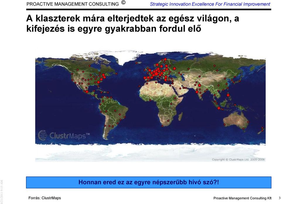 Honnan ered ez az egyre népszerűbb hívó szó?