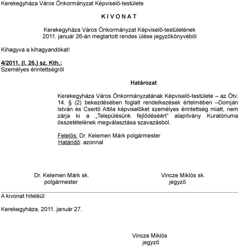 Képviselő-testülete az Ötv. 14.