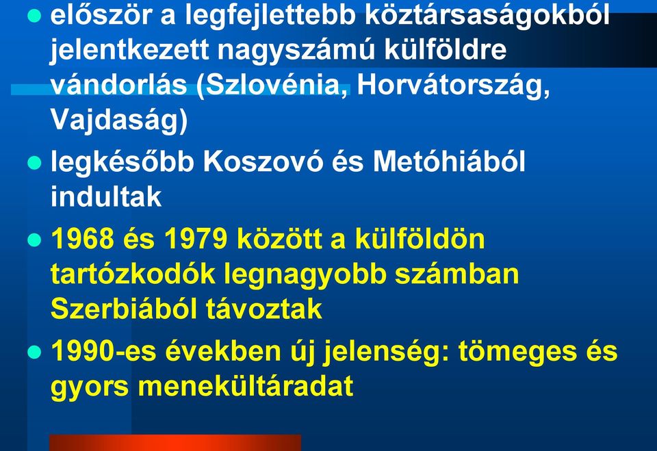 Metóhiából indultak 1968 és 1979 között a külföldön tartózkodók legnagyobb