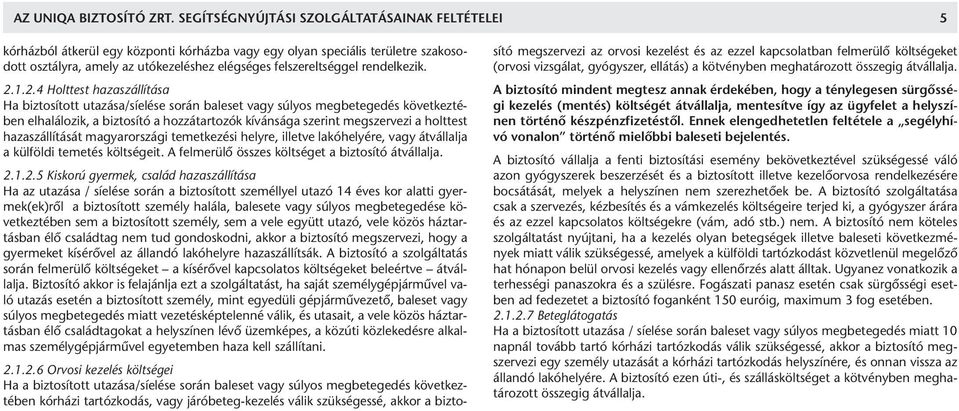 rendelkezik. 2.