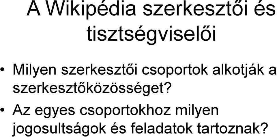 szerkesztőközösséget?