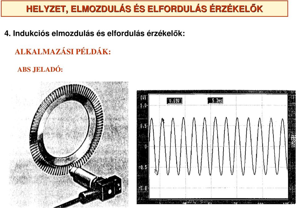 ÁTALAKÍTÓK ÉRZÉKELŐK 4.