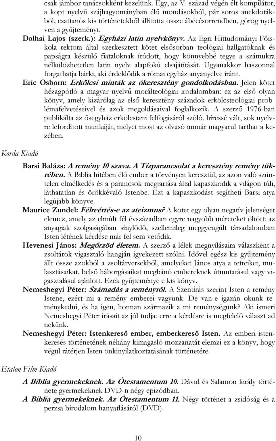 Dolhai Lajos (szerk.): Egyházi latin nyelvkönyv.