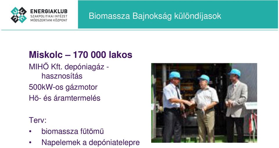 depóniagáz - hasznosítás 500kW-os gázmotor