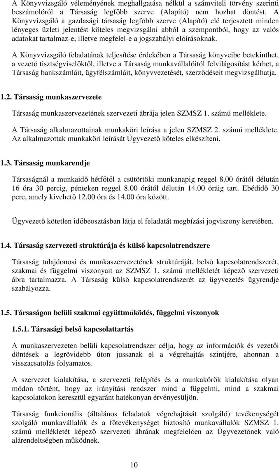 megfelel-e a jogszabályi előírásoknak.