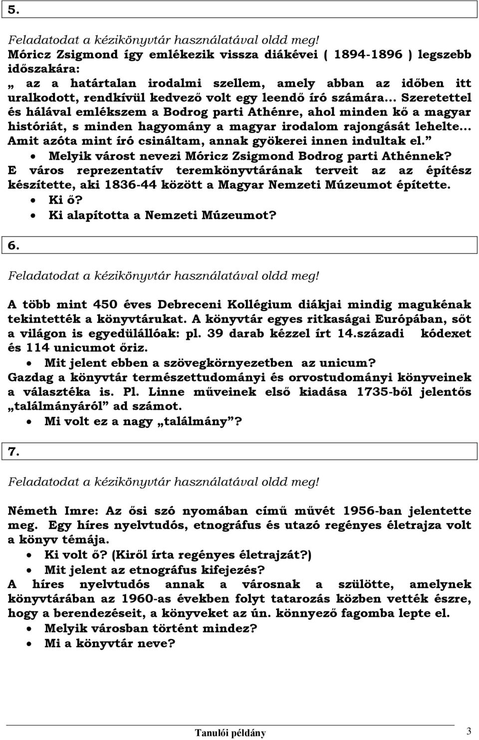 gyökerei innen indultak el. Melyik várost nevezi Móricz Zsigmond Bodrog parti Athénnek?