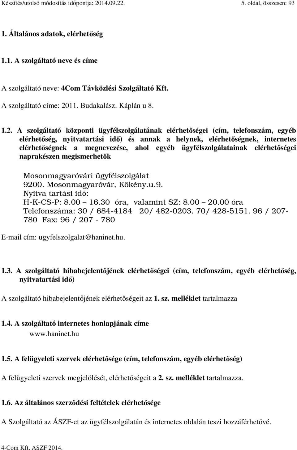 11. Budakalász. Káplán u 8. 1.2.