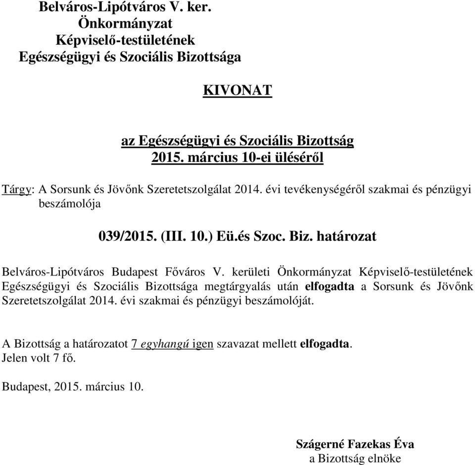 és Szoc. Biz. határozat Belváros-Lipótváros Budapest Főváros V.