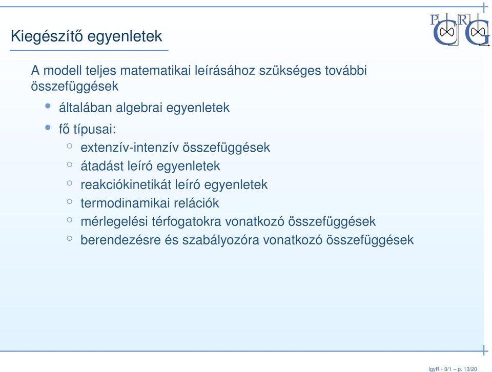 összefüggések általában algebrai egyenletek fő típusai: extenzív-intenzív összefüggések