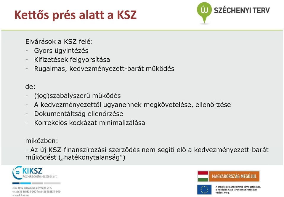 ugyanennek megkövetelése, ellenőrzése - Dokumentáltság ellenőrzése - Korrekciós kockázat