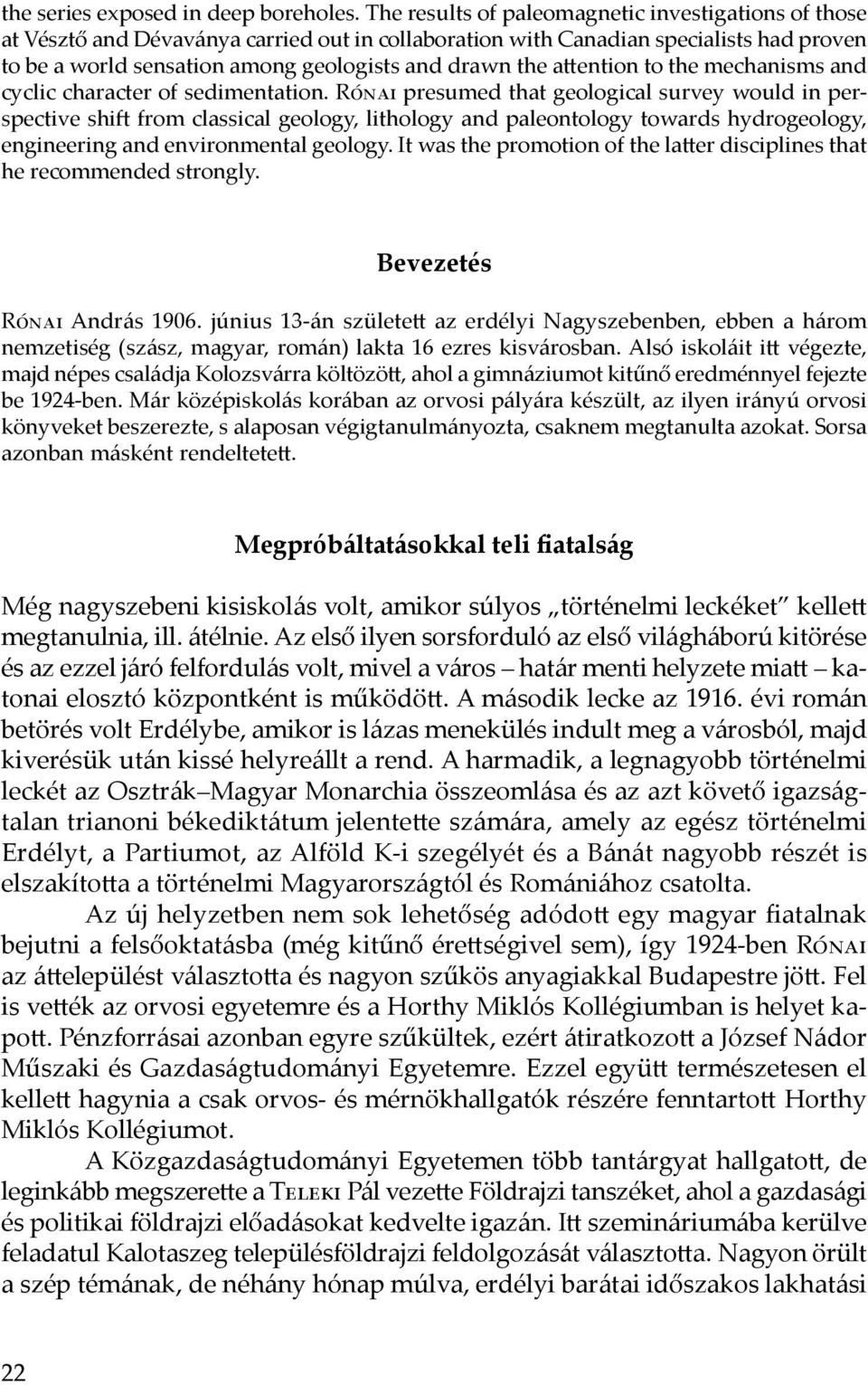 attention to the mechanisms and cyclic character of sedimentation.