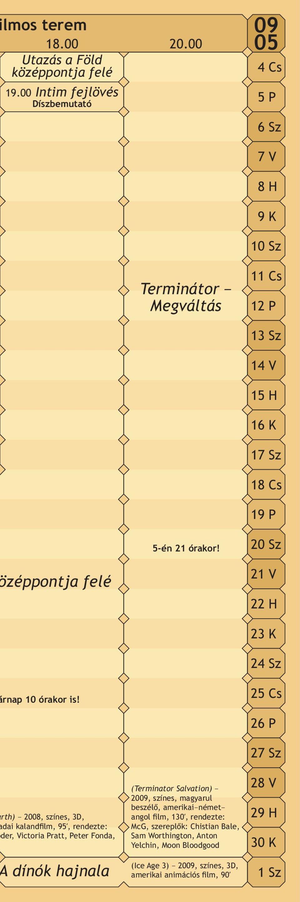 (Terminator Salvation) magyarul beszélõ, amerikai német angol lm, 130Î, rendezte: McG, szereplõk: Chistian Bale, Sam Worthington, Anton Yelchin, Moon