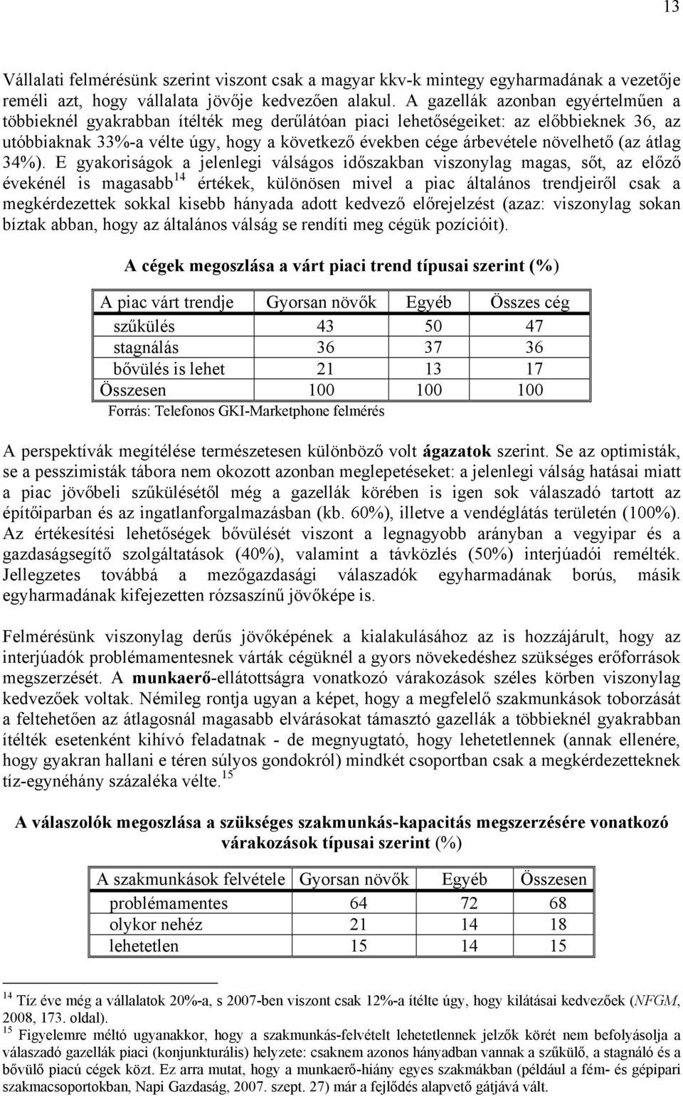 növelhető (az átlag 34%).