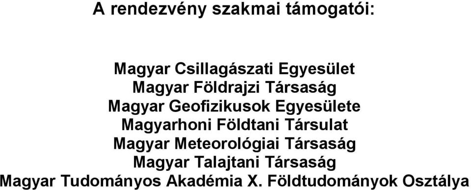 Magyarhoni Földtani Társulat Magyar Meteorológiai Társaság