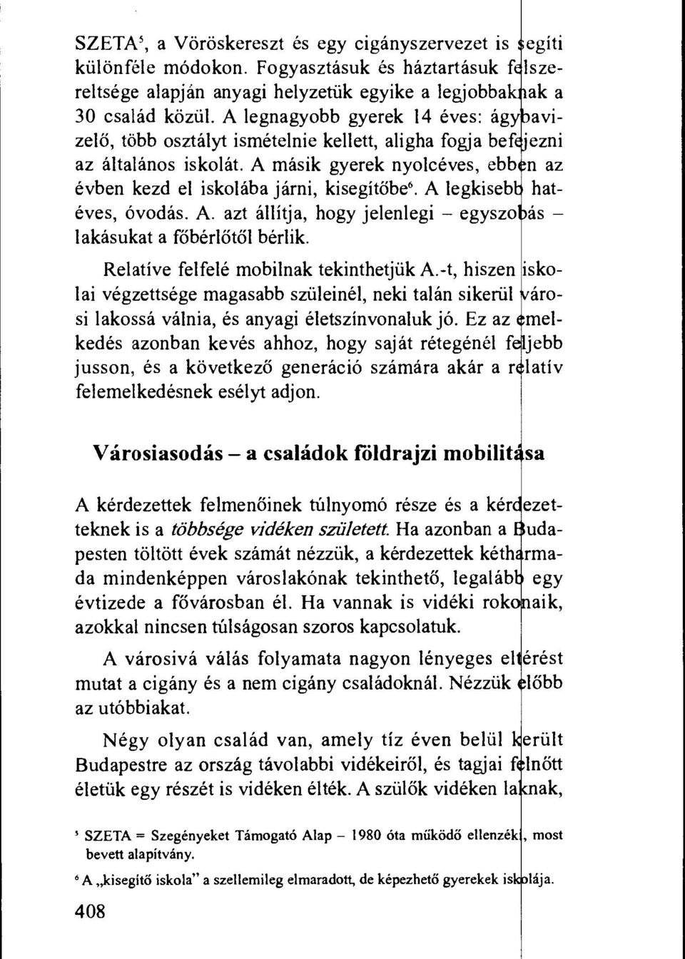 A legkiseb eves, ovoclas. A. azt allitja, hogy jelenlegi egyszo lakasukat a R361.1E461 berlik. egiti lszeak a aviezni n az hatas Relative felfele mobilnak tekinthetjiik A.