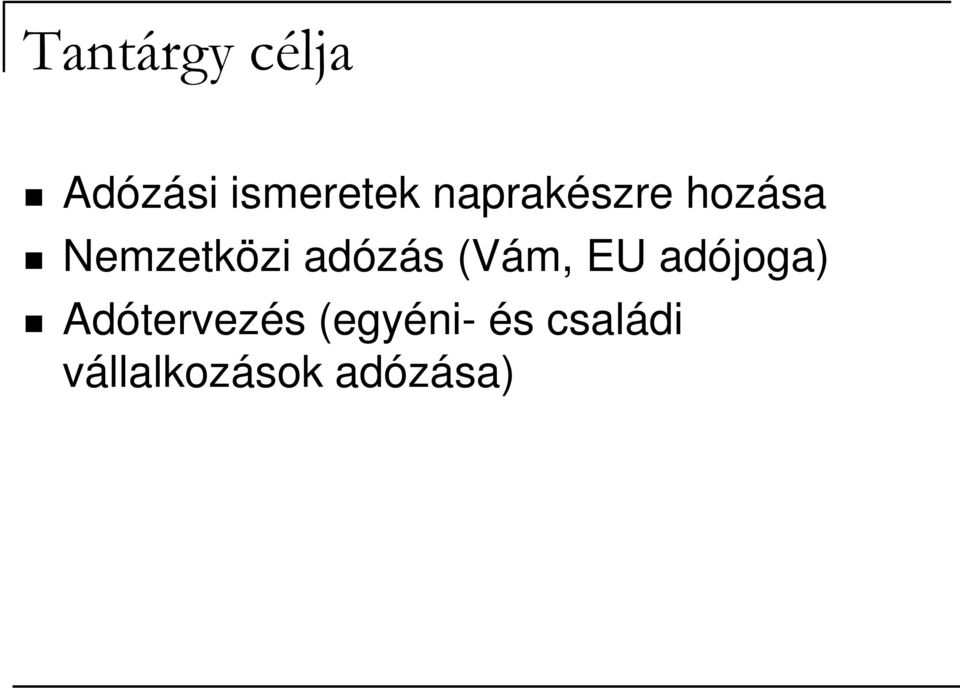 adózás (Vám, EU adójoga)