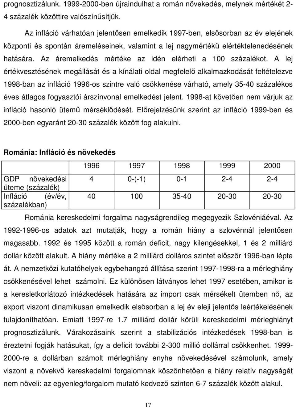 Az áremelkedés mértéke az idén elérheti a 100 százalékot.