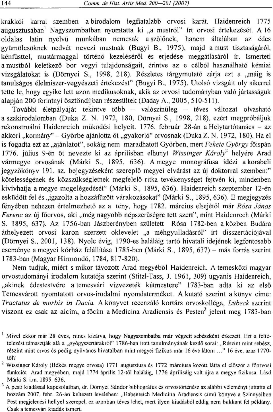 , 1975), majd a must tisztaságáról, kénfüsttel, mustármaggal történő kezeléséről és erjedése meggátlásáról ír.