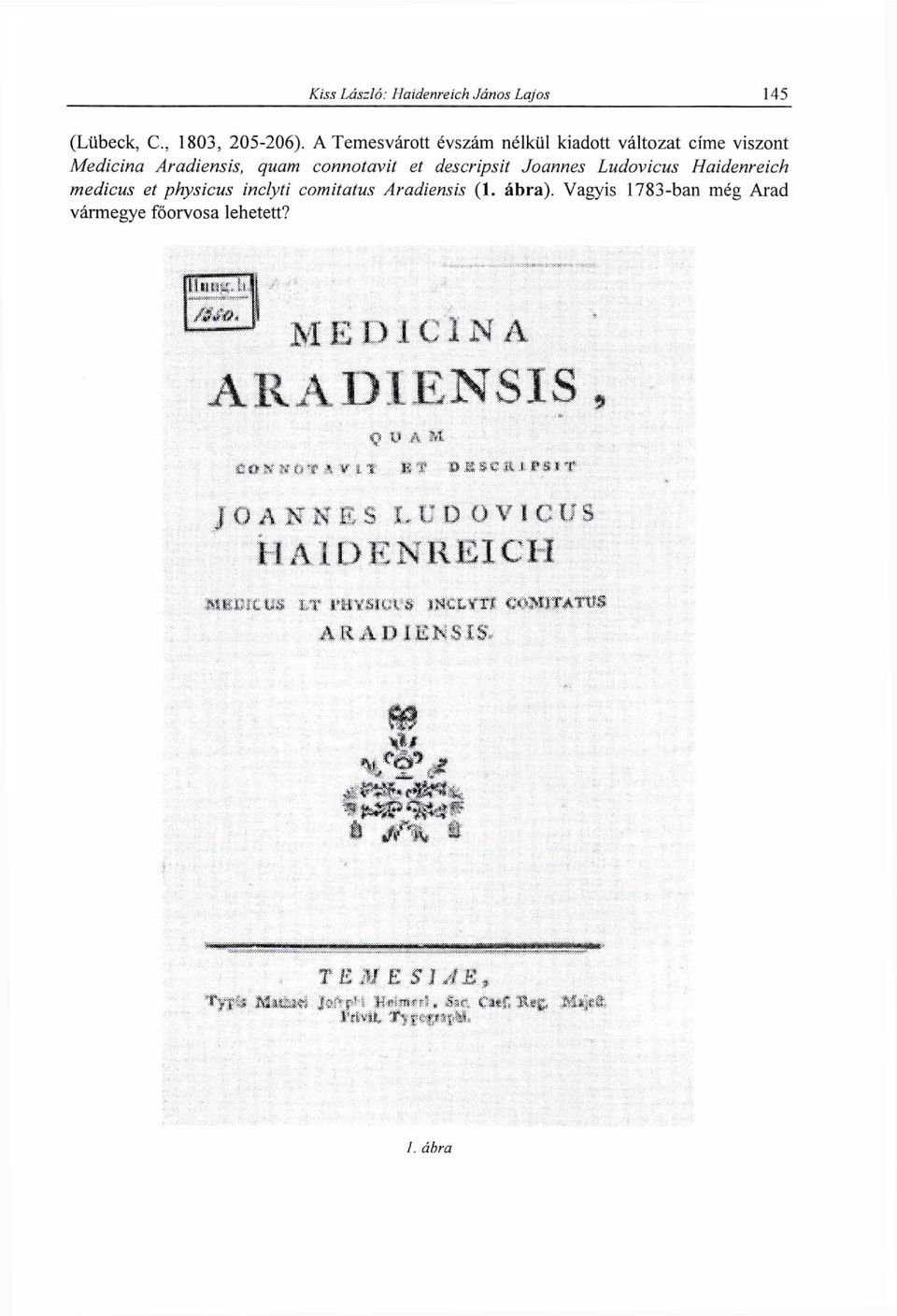 Aradiensis, quam connotavií et descripsit Joannes Ludovicus Haidenreich