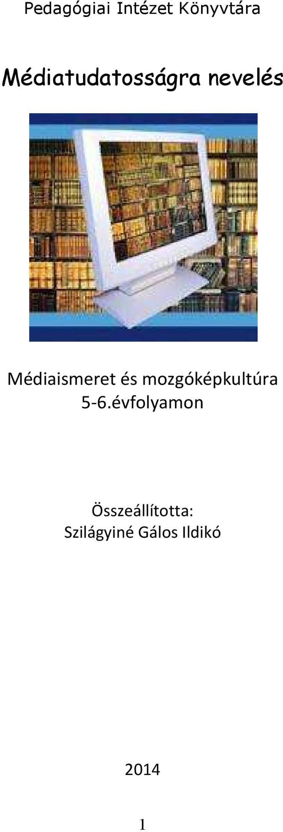 Médiaismeret és mozgóképkultúra 5-6.