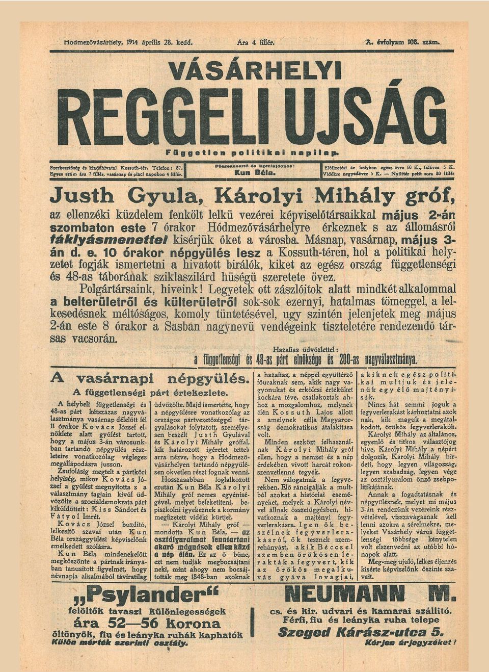 fenkölt lelkű vezérei képviselőtársikkl május 2án s z o m b t o n e s t e 7 órkor Hódmezővásárhelyre érkeznek s z állomásról fáklyásmenettel kisérjük őket városb Másnp vsárnp május 3 án d e 0 órkor