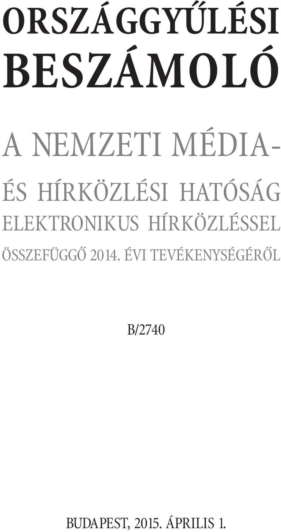 ELEKTRONIKUS HÍRKÖZLÉSSEL ÖSSZEFÜGGŐ