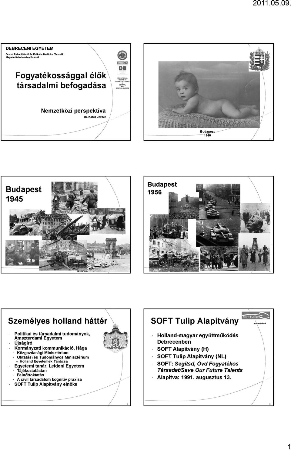 nl Politikai és társadalmi tudományok, Amszterdami Egyetem Újságíró Kormányzati kommunikáció, Hága Közgazdasági Minisztérium Oktatási és Tudományos Minisztérium Holland Egyetemek Tanácsa Egyetemi