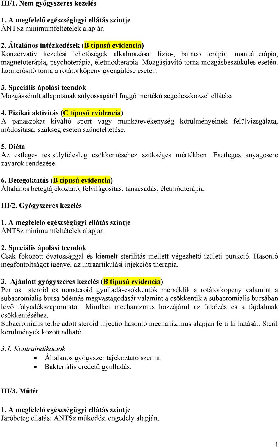 Mozgásjavító torna mozgásbeszűkülés esetén. Izomerősítő torna a rotátorköpeny gyengülése esetén. 3.