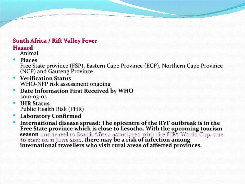 International disease spread: The epicentre of the RVF outbreak is in the Free State province which is close to Lesotho.