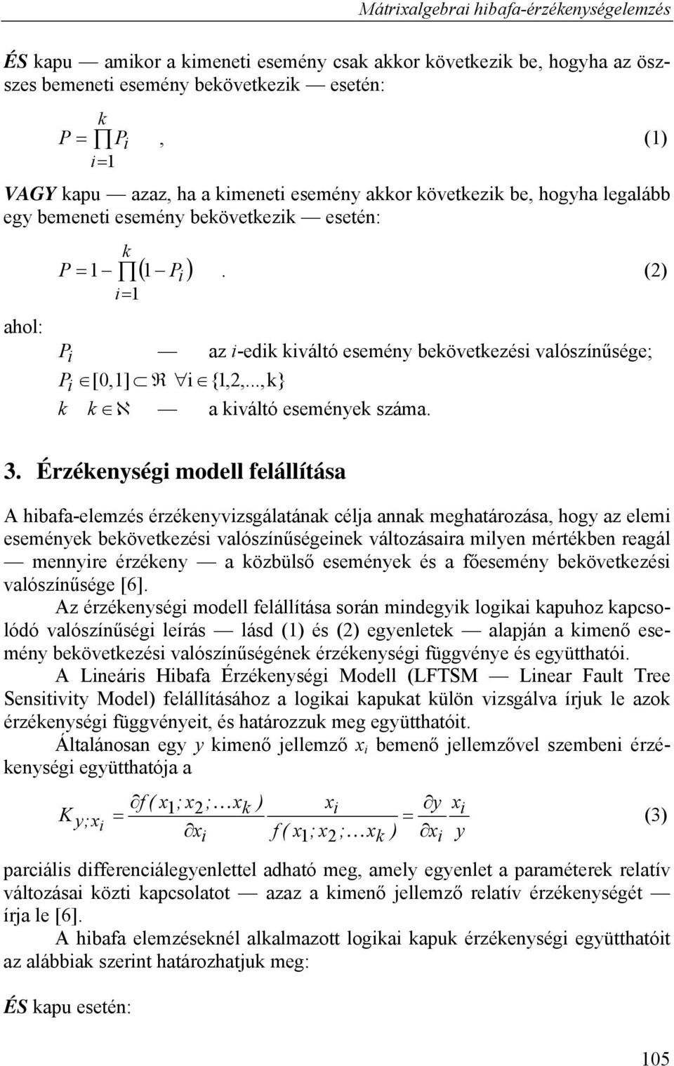 ..k} k k a kiváltó események száma. 3.