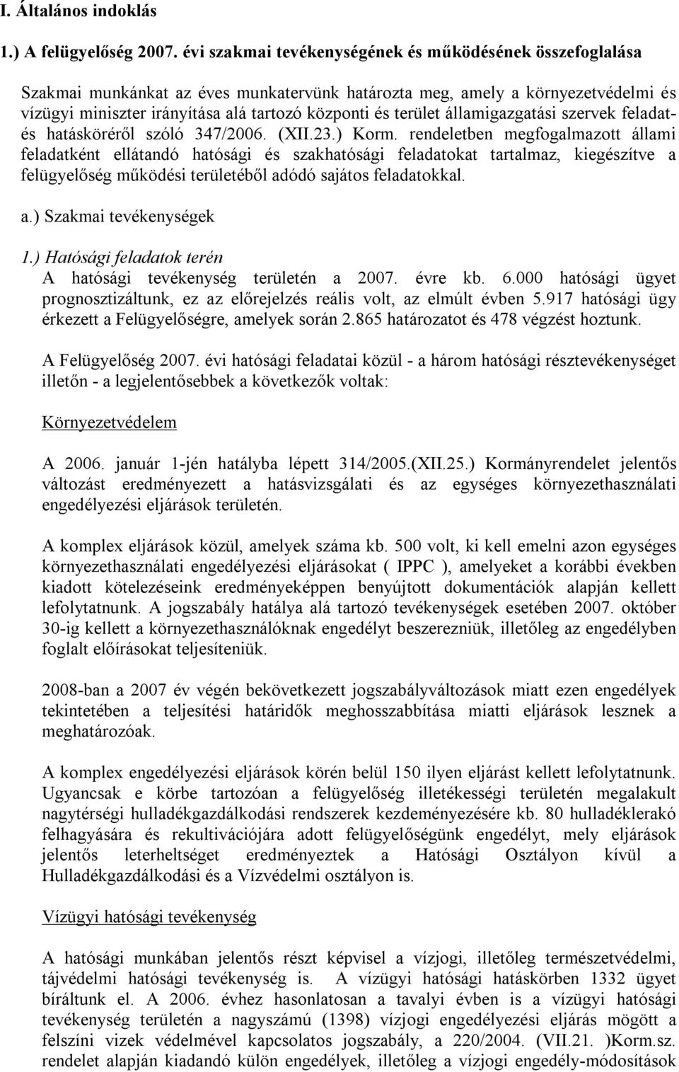 terület államigazgatási szervek feladatés hatásköréről szóló 347/2006. (XII.23.) Korm.