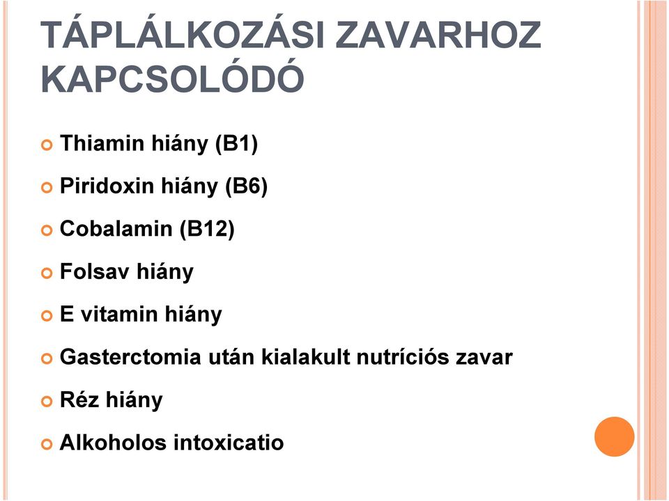 hiány E vitamin hiány Gasterctomia után