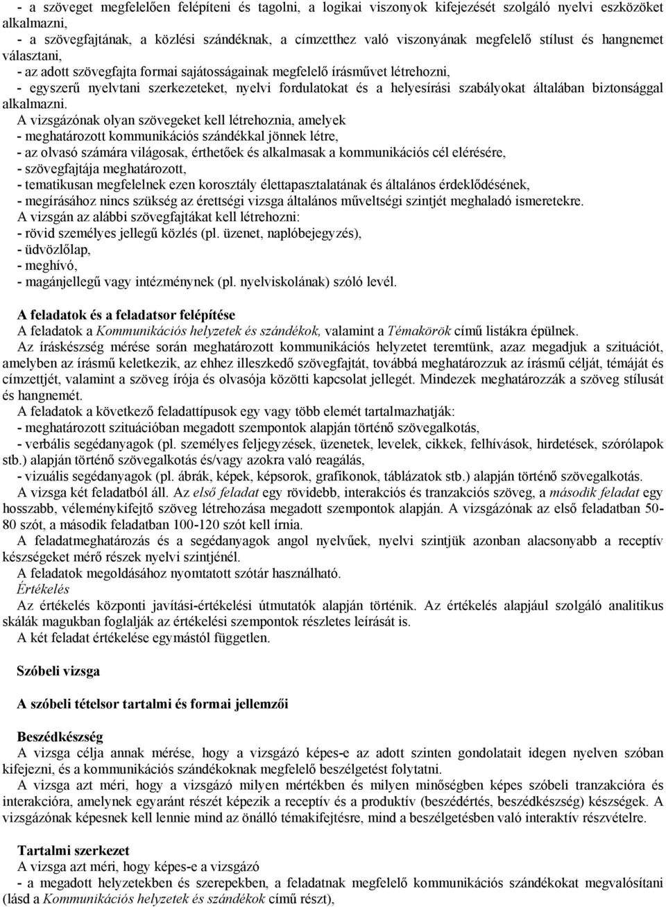 szabályokat általában biztonsággal alkalmazni.