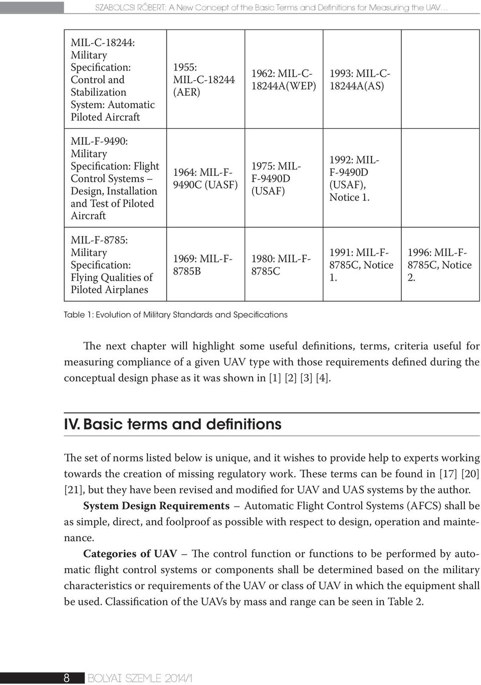 (UASF) 1975: MIL- F-9490D (USAF) 1992: MIL- F-9490D (USAF), Notice 1.