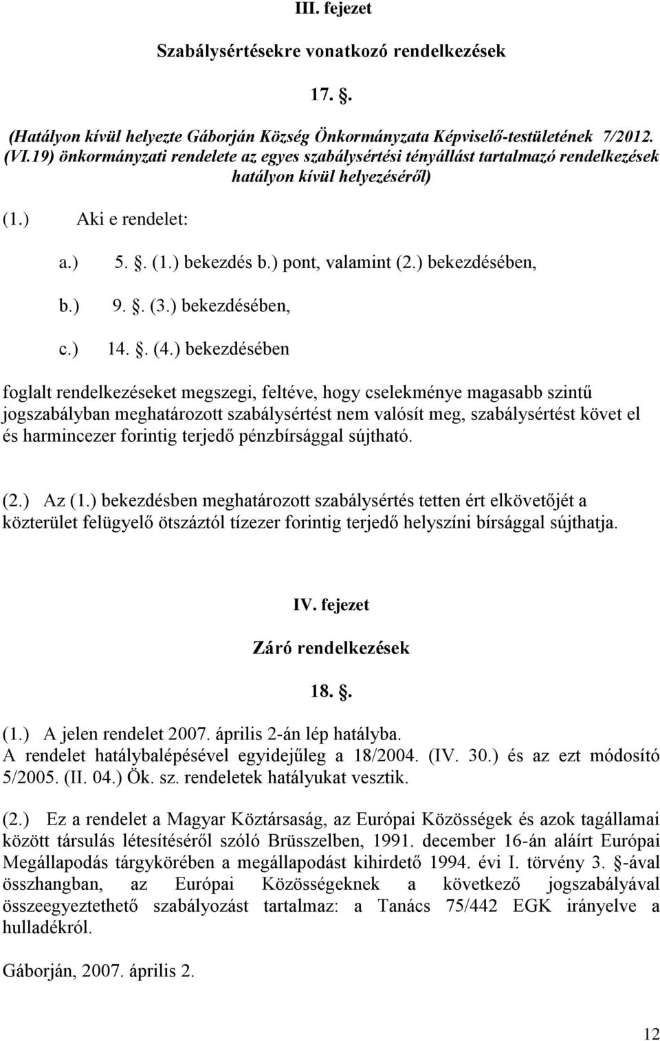 ) bekezdésében, 9.. (3.) bekezdésében, 14.. (4.