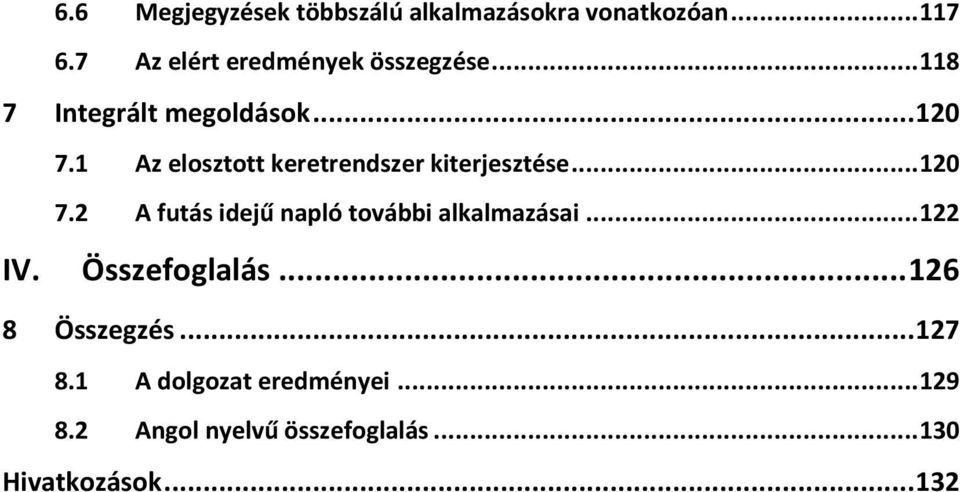 1 Az elosztott keretrendszer kiterjesztése... 120 7.