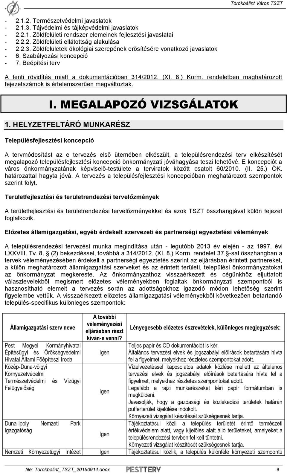 MEGALAPOZÓ VIZSGÁLATOK 1.