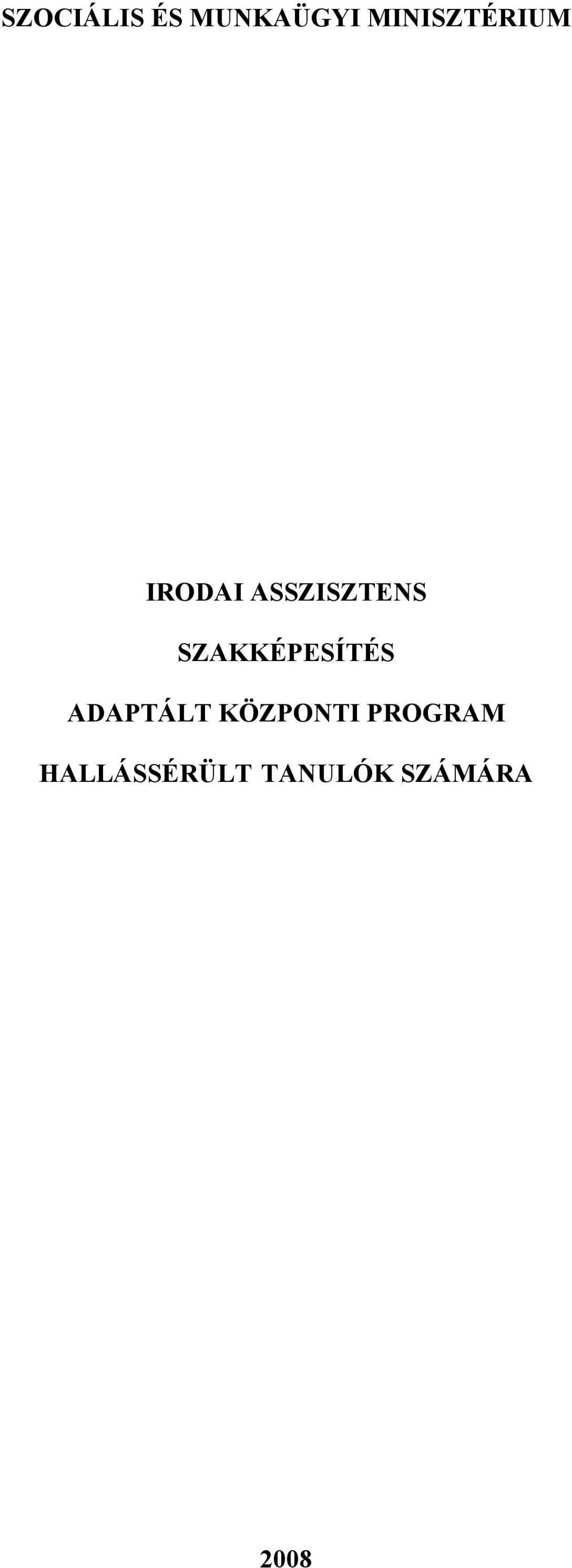 SZAKKÉPESÍTÉS ADAPTÁLT KÖZPONTI