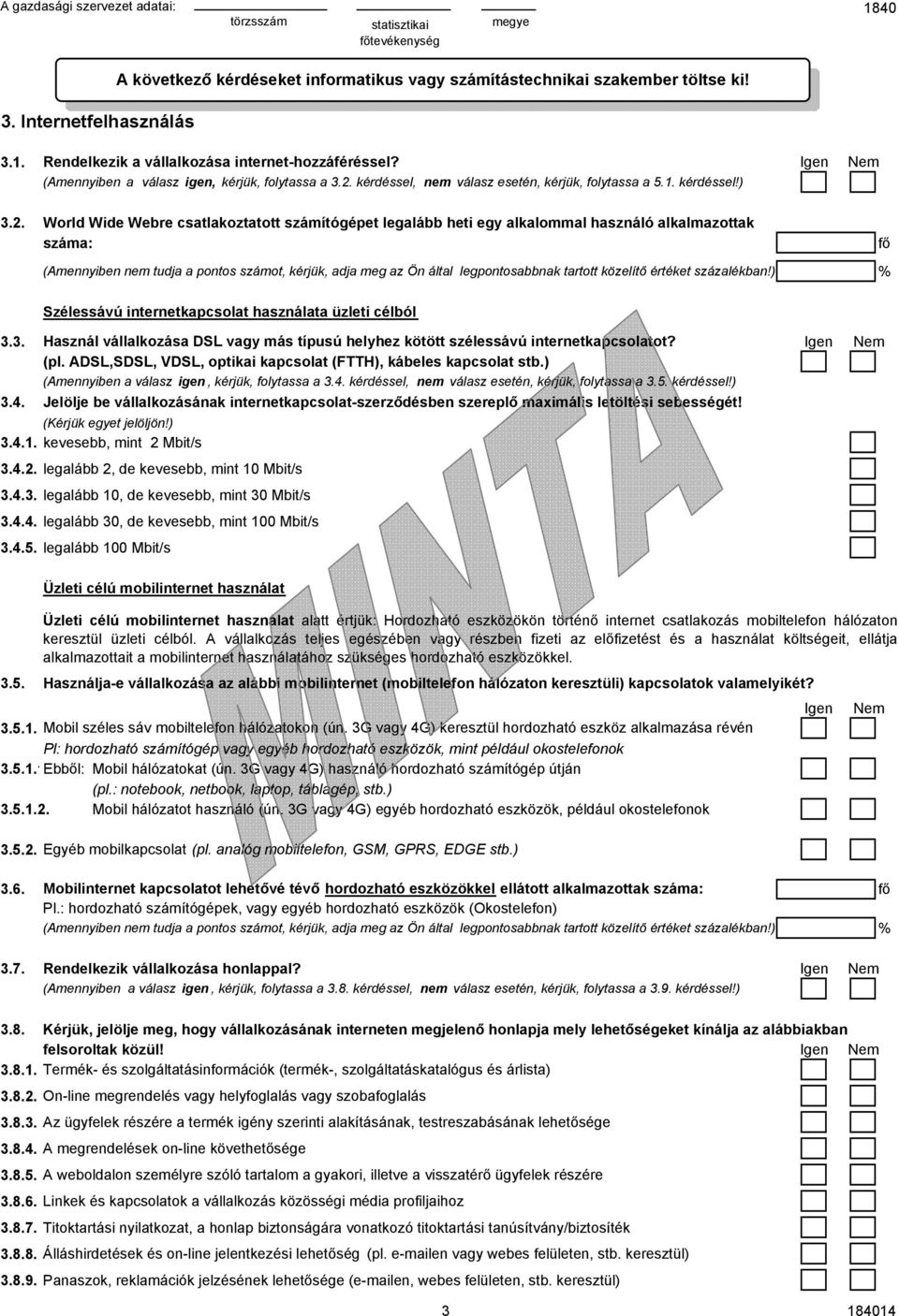 kérdéssel, nem válasz esetén, kérjük, folytassa a 5.1. kérdéssel!) 3.2.