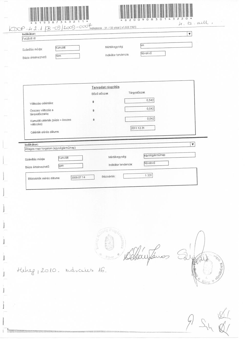 tendencia [Movekvo Tervadat roqzites Bozo idoszak Targyidoszak Valtozas celerteke: Osszes vaiozas a tarqvidoszakici Kumulai celertek (bazis + osszes valtozas):