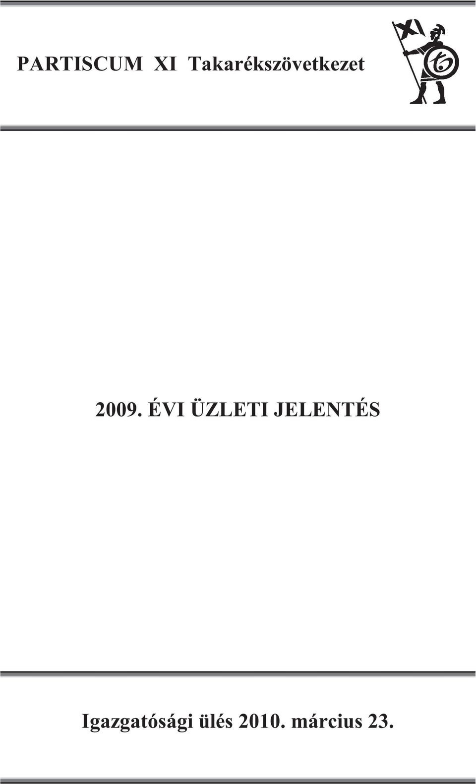 ÉVI ÜZLETI JELENTÉS