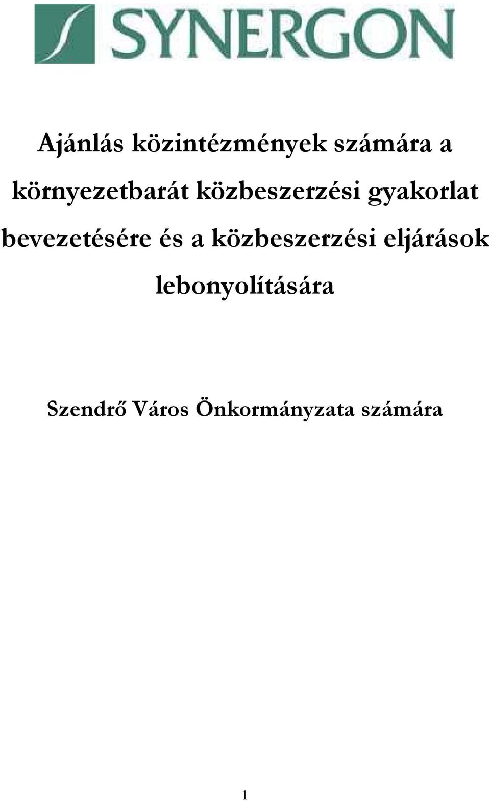 bevezetésére és a közbeszerzési eljárások