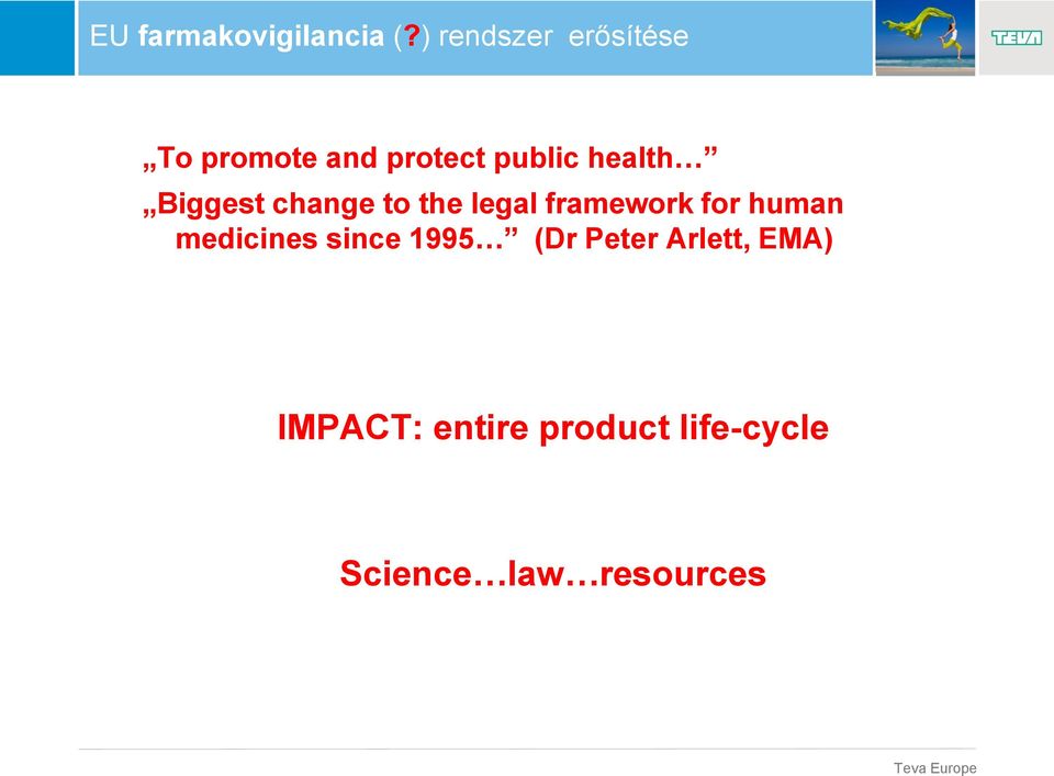 Biggest change to the legal framework for human medicines