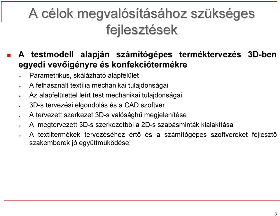 mechanikai tulajdonságai 3D-s tervezési elgondolás és a CAD szoftver.