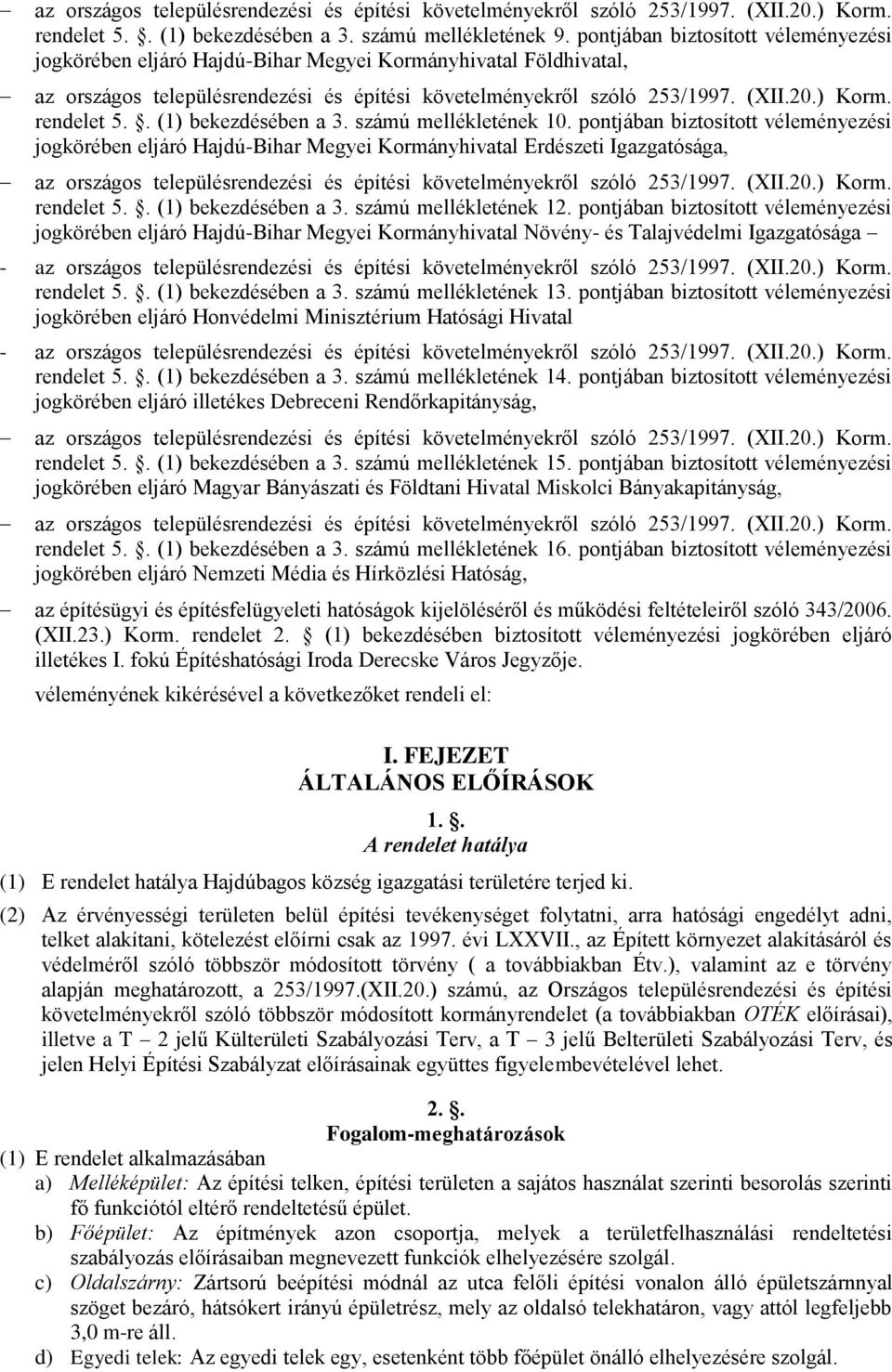 rendelet 5.. (1) bekezdésében a 3. számú mellékletének 10.