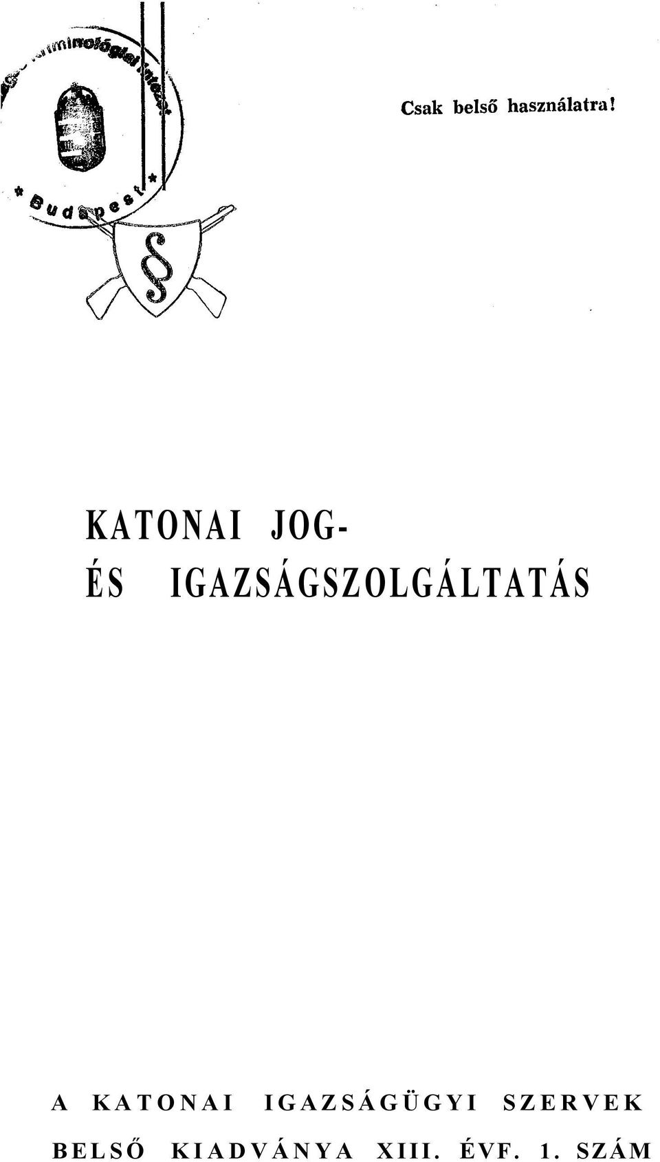 KATONAI IGAZSÁGÜGYI