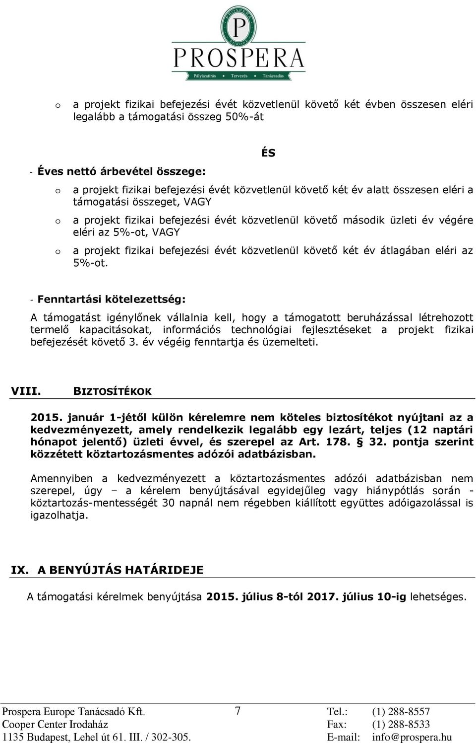 követő két év átlagában eléri az 5%-t.