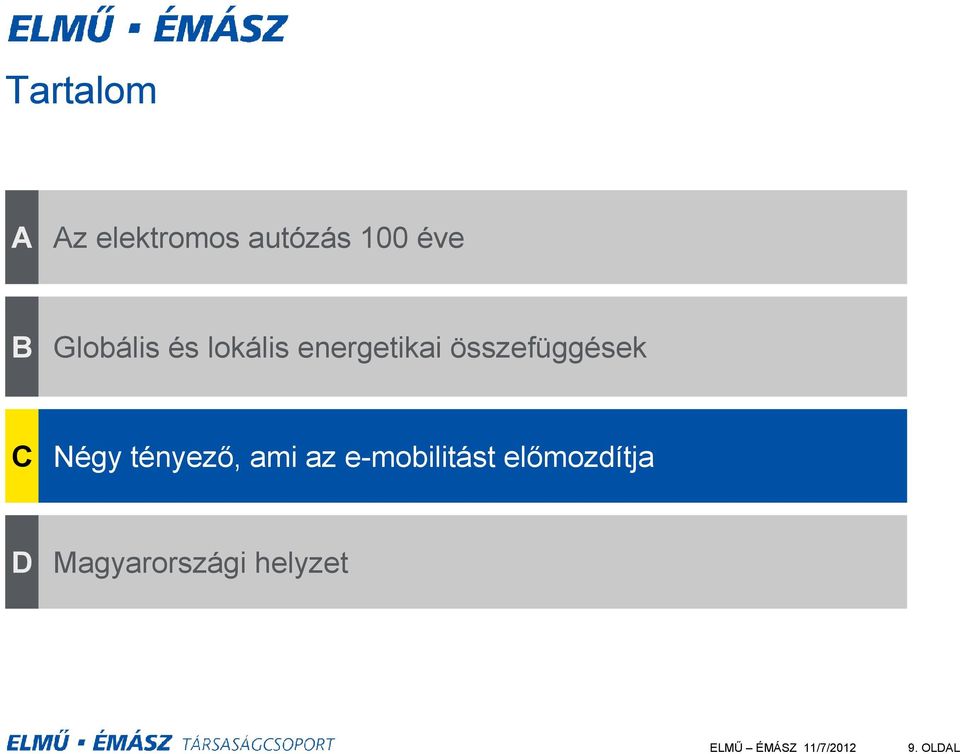 összefüggések C Négy tényező, ami az